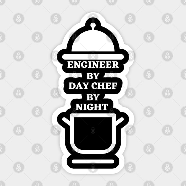 Engineer By Day Chef By Night Sticker by Ranawat Shop